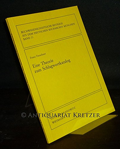 Stock image for Eine Theorie zum Schlagwortkatalog (Buchwissenschaftliche Beitrge aus dem Deutschen Bucharchiv Mnchen) for sale by medimops