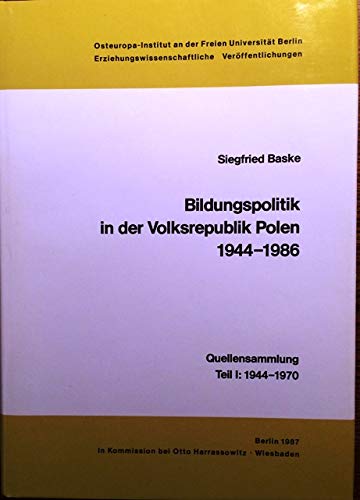 Imagen de archivo de Bildungspolitik in der Volksrepublik Polen 1944-1986. a la venta por SKULIMA Wiss. Versandbuchhandlung