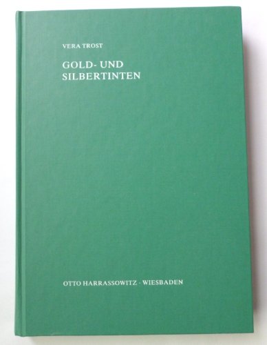 Beispielbild fr Gold- und Silbertinten. Technologische Untersuchungen zur abendlaendischen Chrysographie und Argyrographie von der Spaetantike bis zum hohen Mittelalter. zum Verkauf von Antiquariat & Verlag Jenior