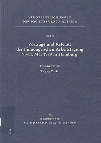 Imagen de archivo de Vortrge und Referate der Finnougrischen Arbeitstagung 9.-11.5. 1989 in Hamburg. a la venta por Antiquariat Kai Gro