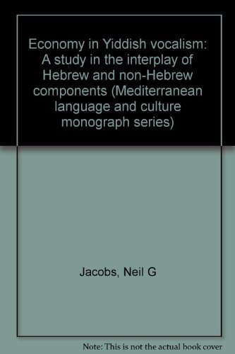 Imagen de archivo de Economy in Yiddish Vocalism: A Study in the Interplay of Hebrew and Non-Hebrew Components. a la venta por Henry Hollander, Bookseller