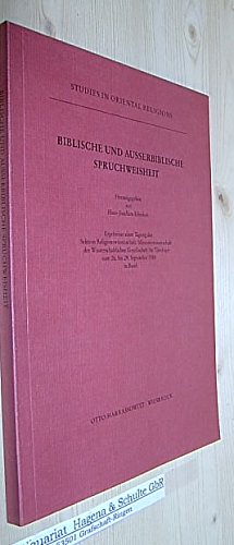 Stock image for Biblische und ausserbiblische Spruchweisheit. Ergebnisse einer Tagung der Sektion Religionswissenschaft/Missionswissenschaft der Wissenschaftlichen Gesellschaft fr Theologie vom 26. bis 29. September 1988 in Basel. Herausgegeben von Hans-Joachim Klimkeit. for sale by Antiquariat Bader Tbingen