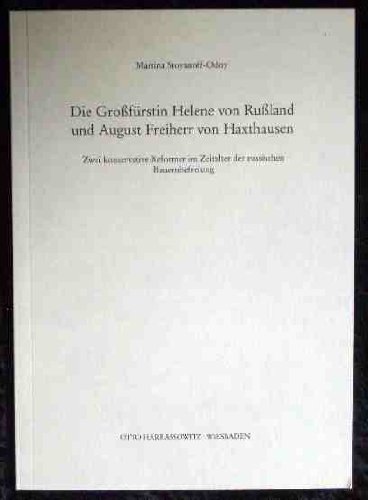 Beispielbild fr Die Grofrstin Helene von Ruland und August Freiherr von Haxthausen. zum Verkauf von SKULIMA Wiss. Versandbuchhandlung