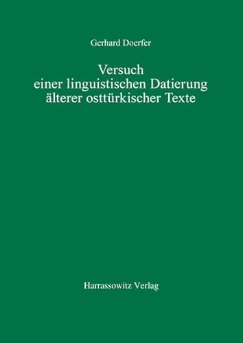 9783447032926: Versuch Einer Linguistischen Datierung Alterer Ostturkischer Texte (Turcologica,) (German Edition)