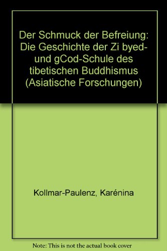 9783447034159: Der Schmuck Der Befreiung: Die Geschichte Der Zi Byed- Und Gcod-schule Des Tibetischen Buddhismus