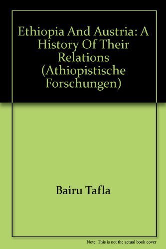 9783447034425: Ethiopia and Austria: A history of their relations (thiopistische Forschungen)