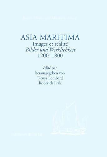 Beispielbild fr Asia Maritima. zum Verkauf von SKULIMA Wiss. Versandbuchhandlung