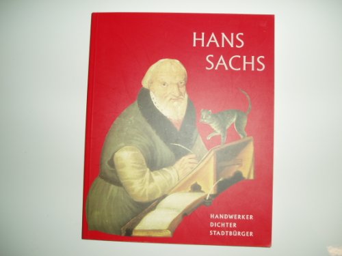 Stock image for 500 Jahre Hans Sachs - Handwerker Dichter Stadtbrger for sale by Versandantiquariat Cornelius Lange
