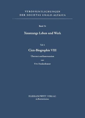 Stock image for Xuanzangs Leben und Werk Teil 4: Cien Biographie VIII . for sale by Ganymed - Wissenschaftliches Antiquariat