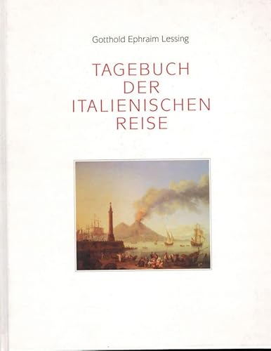 Tagebuch der italienischen Reise: Faksimileausgabe