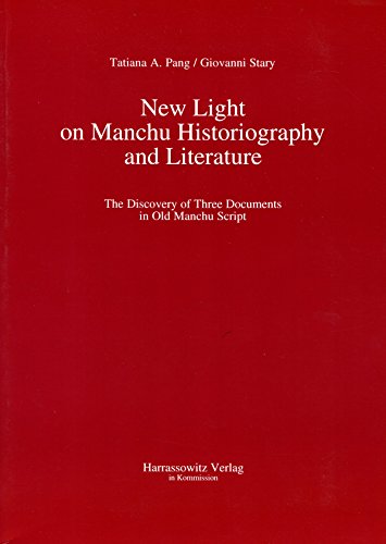 Beispielbild fr New Light on Manchu Historiography and Literature. zum Verkauf von SKULIMA Wiss. Versandbuchhandlung