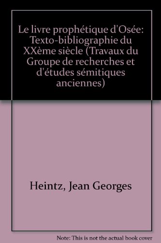 Stock image for Le livre prophetique d'Osee, Texto-Bibliographie du XXeme siecle for sale by Windows Booksellers