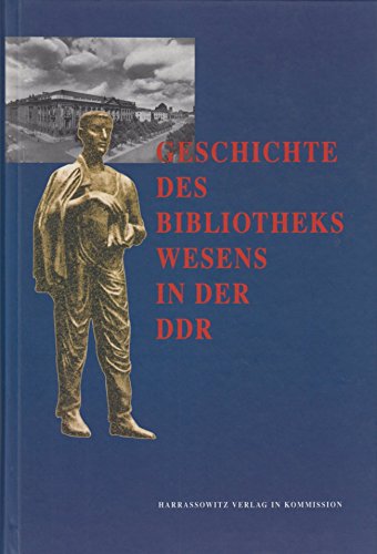 9783447041508: Geschichte des Bibliothekswesens in der DDR (Wolfenbtteler Schriften zur Geschichte des Buchwesens)