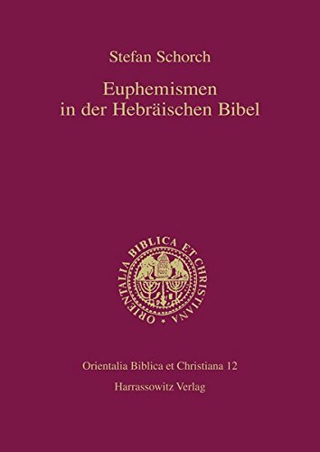 9783447042499: Euphemismen in Der Hebraischen Bibel: 12 (Orientalia Biblica Et Christiana)