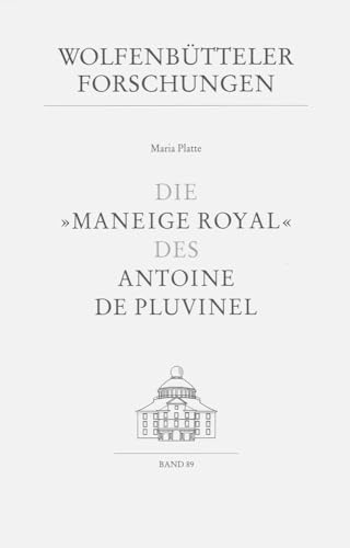 9783447042611: Die 'maneige Royal' Des Antoine De Pluvinel