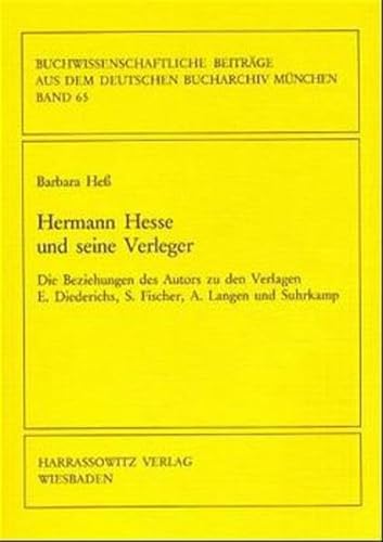 Hermann Hesse und seine Verleger. - Heß, Barbara