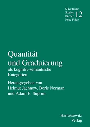 Imagen de archivo de Quantitt und Graduierung als kognitiv-semantische Kategorien (Slavistische Studienbcher. Neue Folge) a la venta por medimops