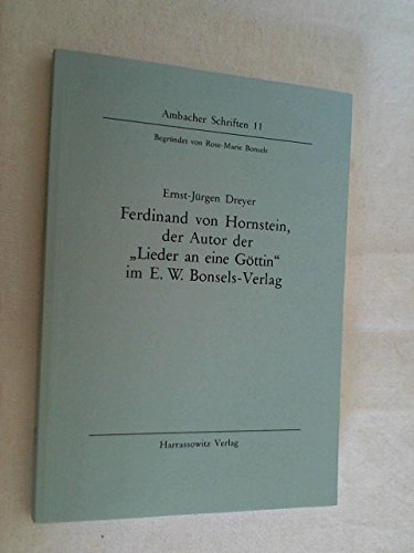 Stock image for Ferdinand von Hornstein, der Autor derLieder an eine Gttin im E.W. Bonsels-Verlag for sale by Versandantiquariat Felix Mcke