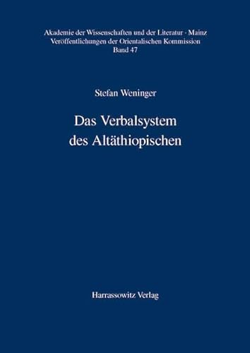 9783447044844: Das Verbalsystem Des Altathiopischen: Eine Untersuchung Seiner Verwendung Und Funktion Unter Berucksichtigung Des Interferenzproblems ... Und Der Literatur, Mainz) (German Edition)