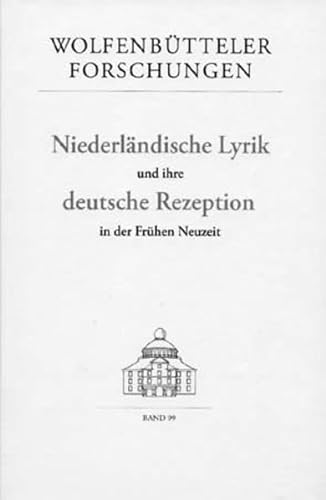 Niederländische Lyrik und ihre deutsche Rezeption in der frühen Neuzeit. Herausgegeben von Lothar Jordan. - Jordan, Lothar [Hrsg.]