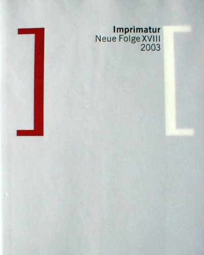 Imprimatur. Ein Jahrbuch für Bücherfreunde. Jahrbuch für die Mitglieder . Vorhanden sind: Neue Fo...