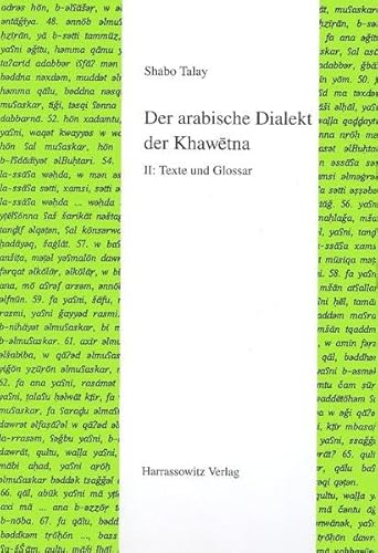 Imagen de archivo de Der arabische Dialekt der Khawtna. Band II. a la venta por SKULIMA Wiss. Versandbuchhandlung