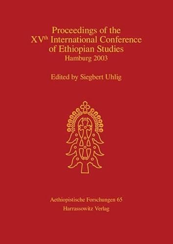 Imagen de archivo de Proceedings of the XVth International Conference of Ethiopian Studies. a la venta por SKULIMA Wiss. Versandbuchhandlung