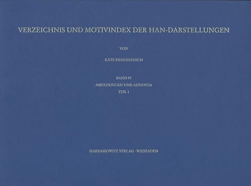 Beispielbild fr Verzeichnis und Motivindex der Han-Darstellungen. Band IV. zum Verkauf von SKULIMA Wiss. Versandbuchhandlung