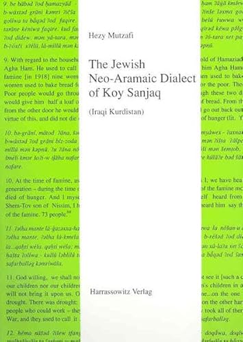 Beispielbild fr The Jewish Neo-Aramaic Dialect of Koy Sanjaq (Iraqi Kurdistan). zum Verkauf von SKULIMA Wiss. Versandbuchhandlung