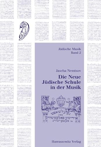 Die Neue Judische Schule in Der Musik (Jeudische Musik) (German Edition) (9783447050340) by Nemtsov, Jascha