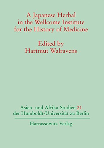 9783447051743: A Japanese Herbal in the Wellcome Institute for the History of Medicine: A Contribution to the History of the Transfer of Scientific Knowledge from ... der Humboldt-Universitat Zu Berli)