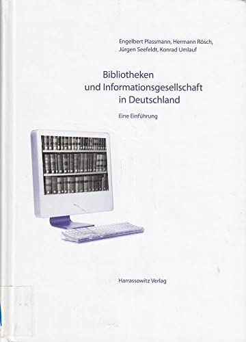 Imagen de archivo de Bibliotheken und Informationsgesellschaft in Deutschland: Eine Einfhrung a la venta por medimops