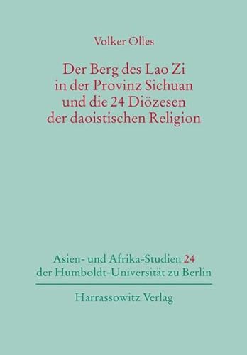 Der Berg des Lao Zi in der Provinz Sichuan und die 24 Diözesen der daoistischen Religion .