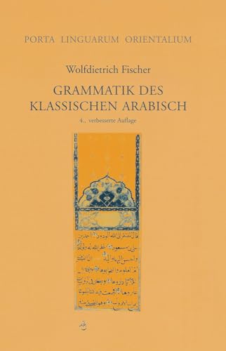 Grammatik des Klassischen Arabisch - Wolfdietrich Fischer