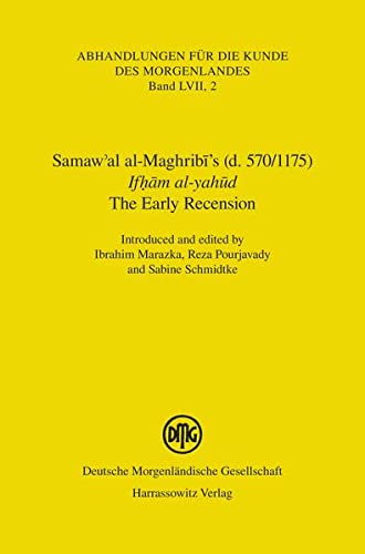 9783447052849: Samaw'al al-Maghribis (D. 570/1175) - Ifham Al-yahud - the Early Recension (Abhandlungen Fur Die Kunde Des Morgenlandes)