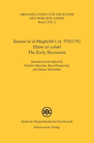 Stock image for Samawal al-Maghribi's (d. 570/1175) - Ifham al-yahud - The Early Recension for sale by ISD LLC