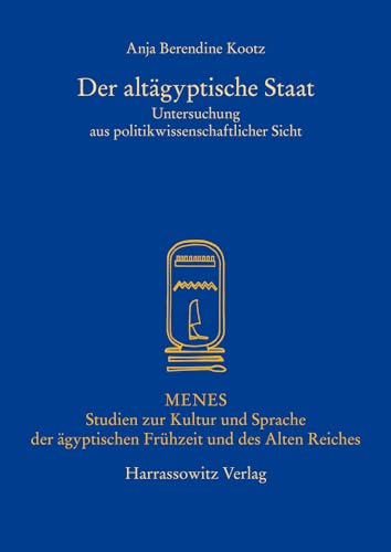 Der altägyptische Staat (Menes) (German Edition) - Kootz, Anja B