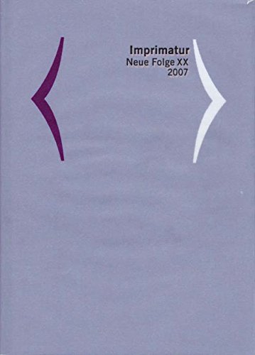 Imprimatur. Ein Jahrbuch für Bücherfreunde. Neue Folge XX. 2007. Hrsg. im Auftrag der Gesellschaft der Bibliophilen, München. - Imprimatur XX. - Schneider, Ute (Hrsg.)