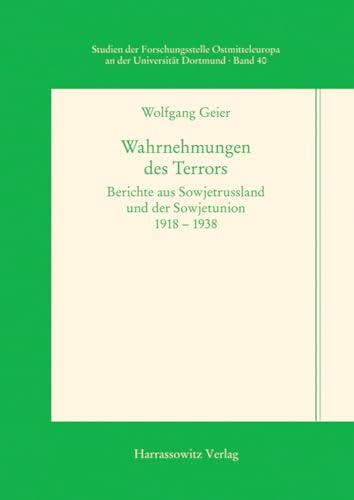 Beispielbild fr Wahrnehmungen des Terrors - Berichte aus Sowjetrussland und der Sowjetunion 1918-1938 zum Verkauf von Sammlerantiquariat