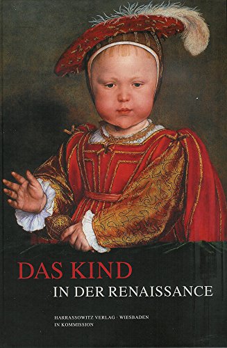 Kind in der Renaissance - Bergdolt, Klaus