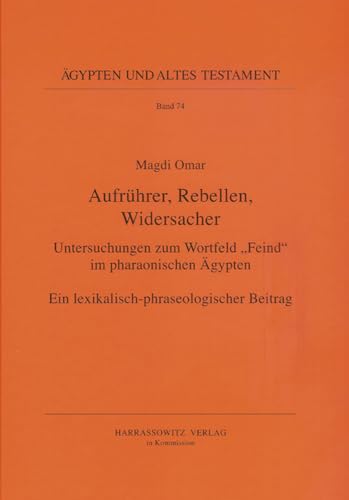 9783447057899: Aufruehrer, Rebellen, Widersacher (Agypten Und Altes Testament) (German Edition)