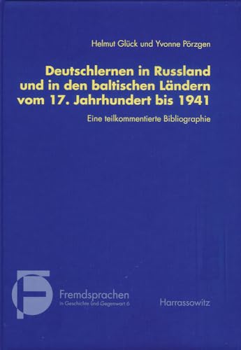 Beispielbild fr Deutschlernen in Russland und in den baltischen Lndern vom 17. Jahrhundert bis 1941. zum Verkauf von SKULIMA Wiss. Versandbuchhandlung