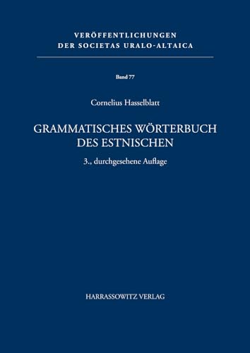 9783447058568: Grammatisches Wrterbuch des Estnischen: 77 (Veroffentlichungen Der Societas Uralo-altaica)