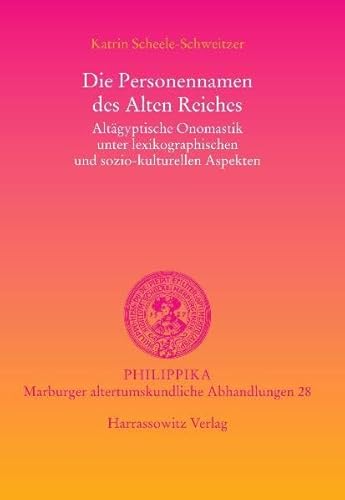 Beispielbild fr Die Personennamen des Alten Reiches: Altagyptische Onomastik unter lexikographischen und sozio-kulturellen Aspekten (philippika) [Hardcover ] zum Verkauf von booksXpress