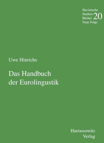 9783447059282: Das Handbuch Der Eurolinguistik: Unter Mitarbeit Von Petra Himstedt-Vaid (Slavistische Studienbucher. Neue Folge)