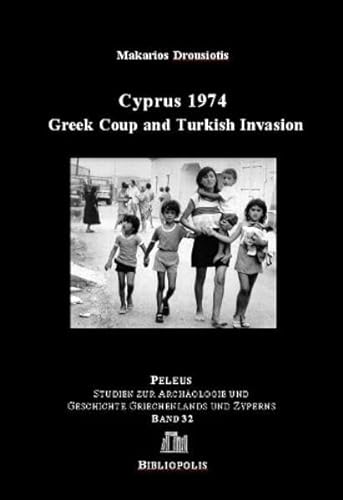 9783447059787: Cyprus 1974: Greek Coup and Turkish Invasion (Peleus, 32)