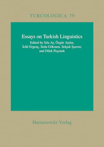 Stock image for Essays on Turkish Linguistics: Proceedings of the 14th International Conference on Turkish Linguistics, August 6-8, 2008 (Turcologica) [Hardcover] Ay, Sila; Aydin, Ozgur; Ergenc, Iclal and Gokmen, Seda for sale by The Compleat Scholar