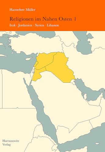 9783447060776: Religionen Im Nahen Osten: Band 1: Irak, Jordanien, Syrien, Libanon