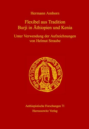 Beispielbild fr Flexibel aus Tradition. Burji in thiopien und Kenia. zum Verkauf von SKULIMA Wiss. Versandbuchhandlung