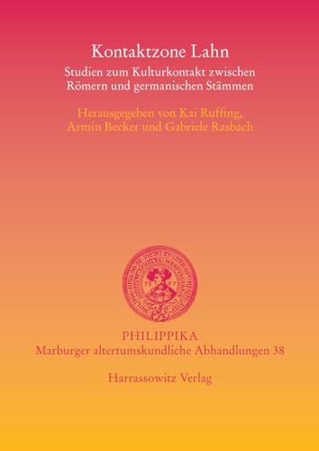 Stock image for Kontaktzone Lahn: Studien zum Kulturkontakt zwischen Romern und germanischen Stammen (philippika) [Soft Cover ] for sale by booksXpress